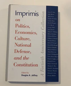 Imprimis on Politics, Economics, Culture, National Defense, and the Constitution