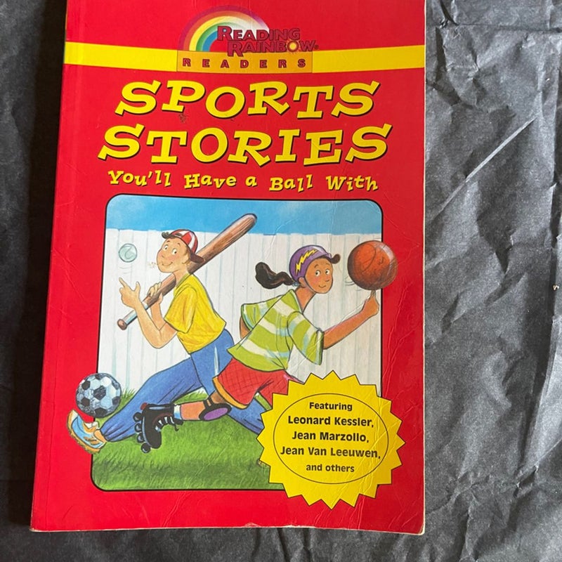 Reading Rainbow Readers: Sports Stories You'll Have a Ball With