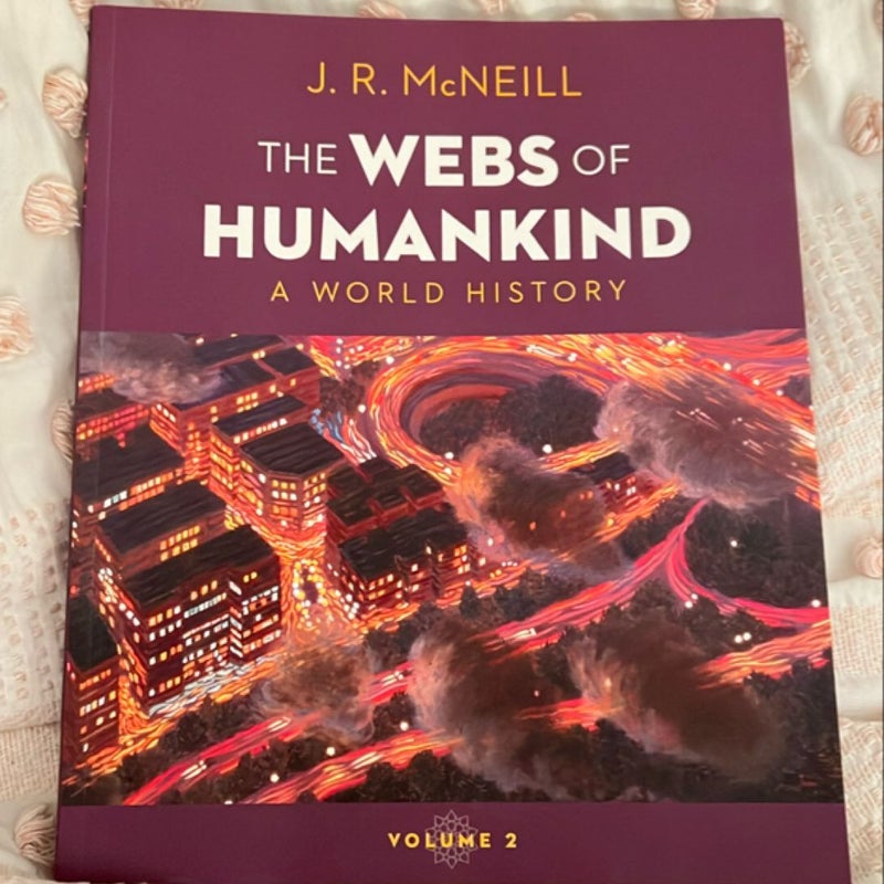 The Webs of Humankind: a World History (Volume 2)