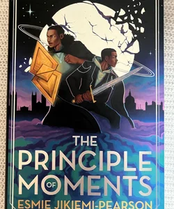 The Principle of Moments - Illumicrate Special Edition