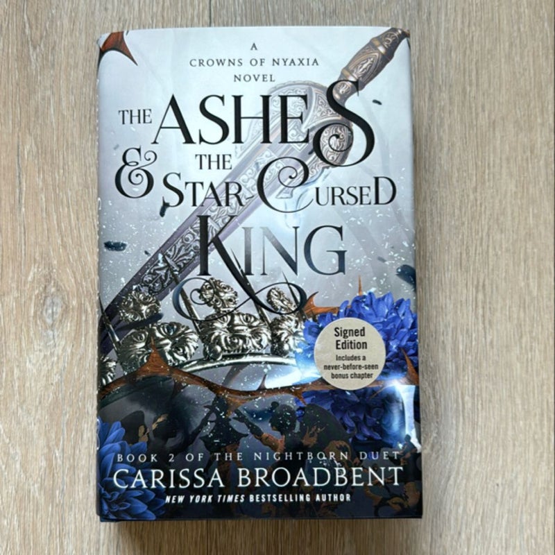 The Ashes and the Star-Cursed King SIGNED