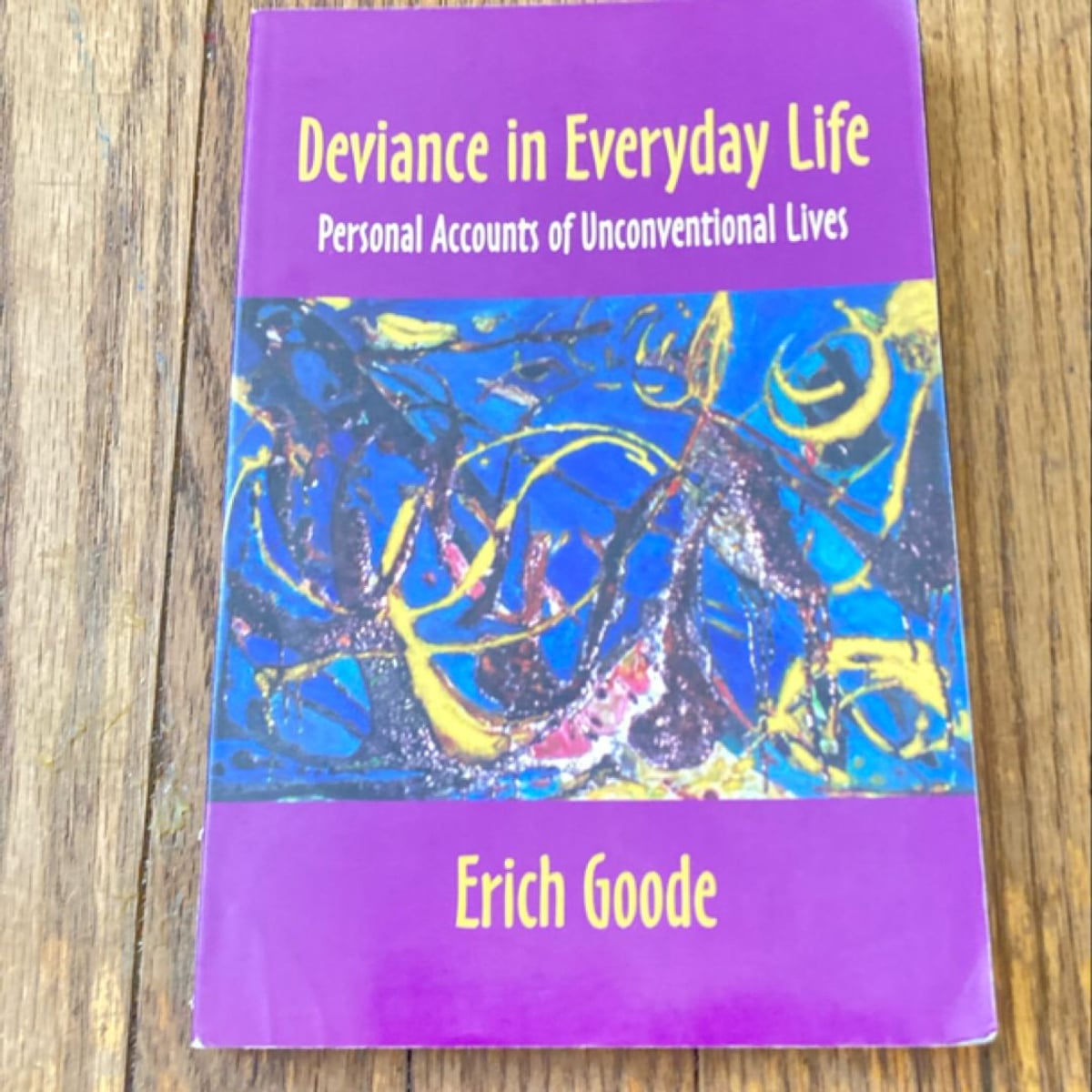 Deviance in Everyday Life by Erich Goode