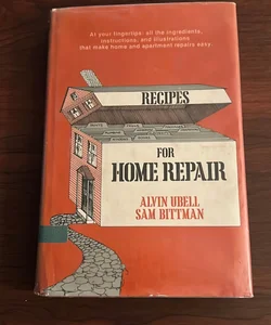 Recipes for Home Repair