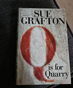 Q Is for Quarry