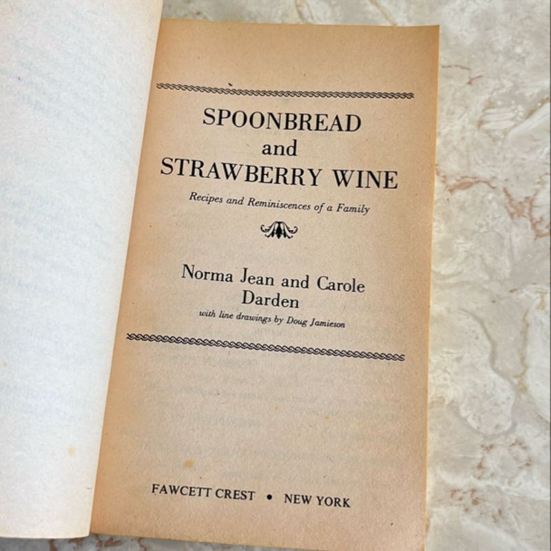 Spoonbread and Stawberry Wine
