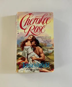 Cherokee Rose - 1st Print