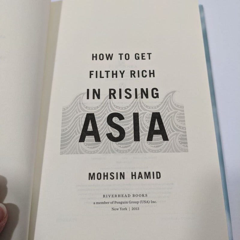 How to Get Filthy Rich in Rising Asia