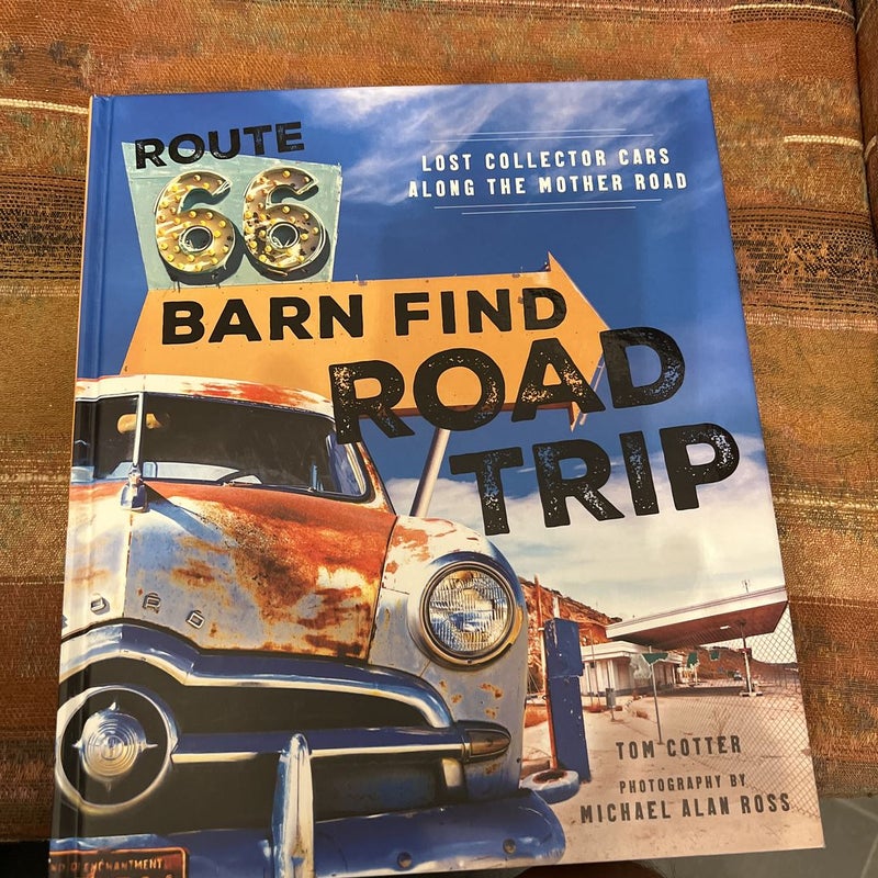 Route 66 Barn Find Road Trip