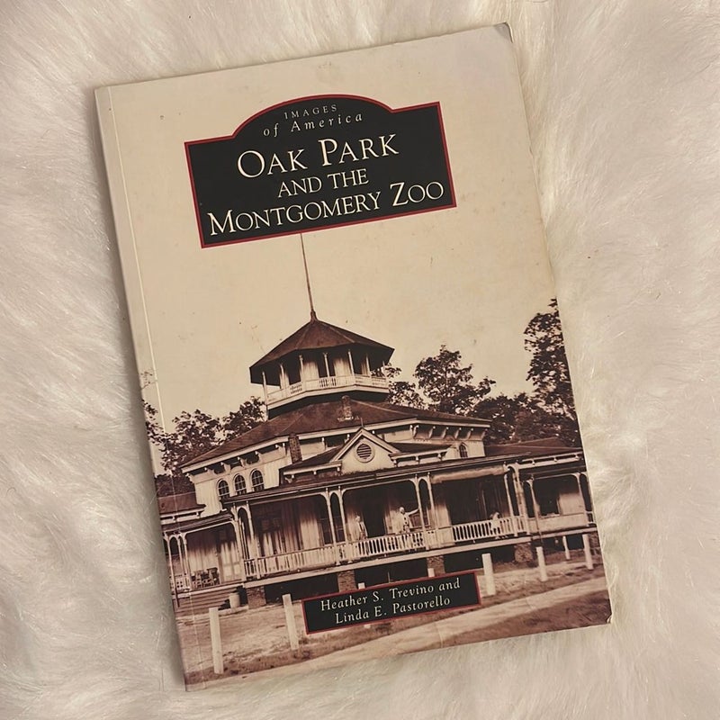 Oak Park and the Montgomery Zoo