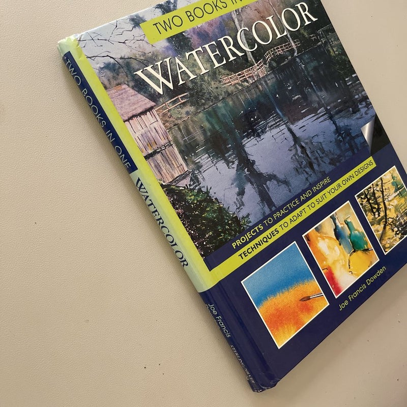 Watercolor: Two Books in One
