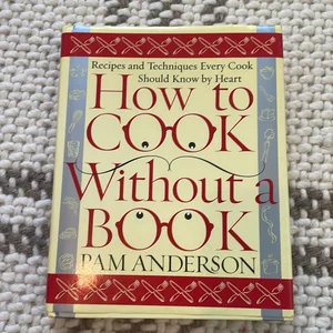 How to Cook Without a Book