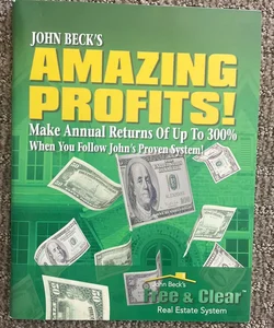 John Beck’s Amazing Profits! 