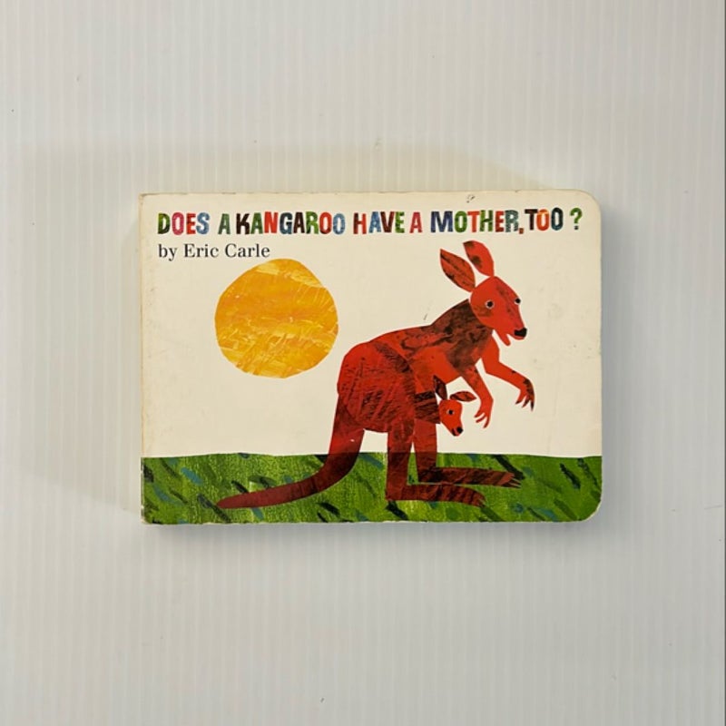 Does a Kangaroo Have a Mother, Too? Board Book