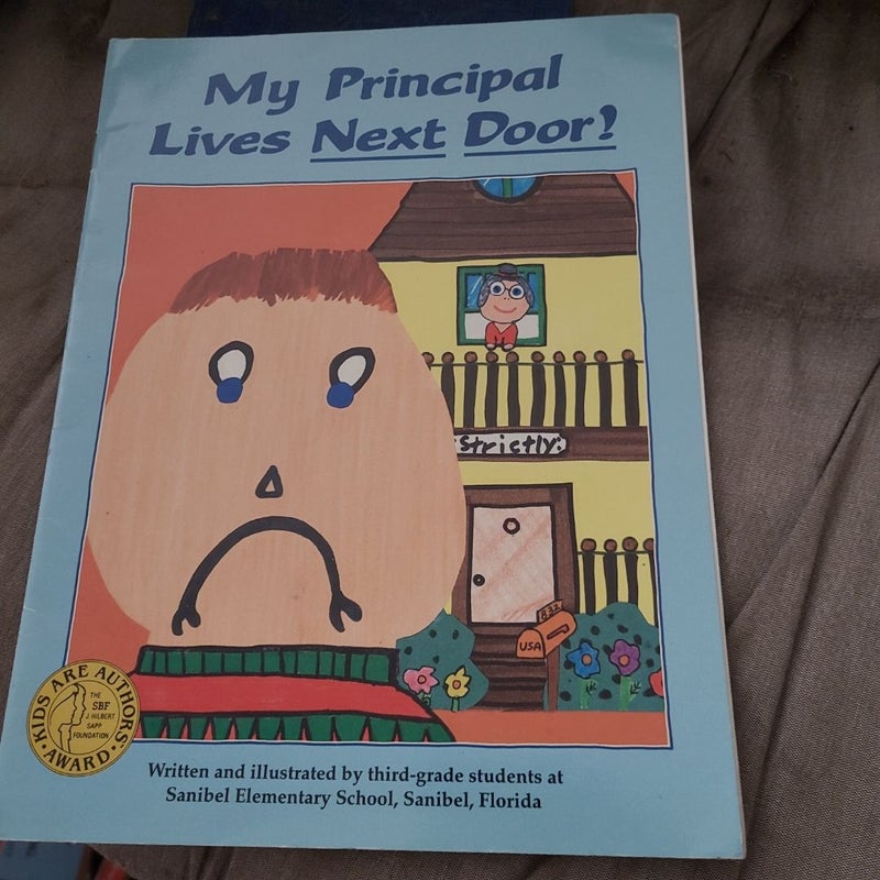 My Principal Lives Next Door!