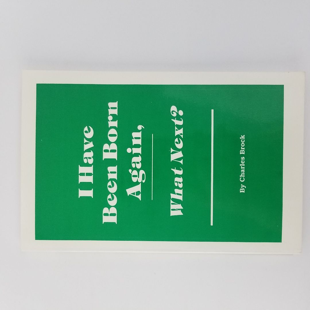 I Have Been Born Again, What Next?