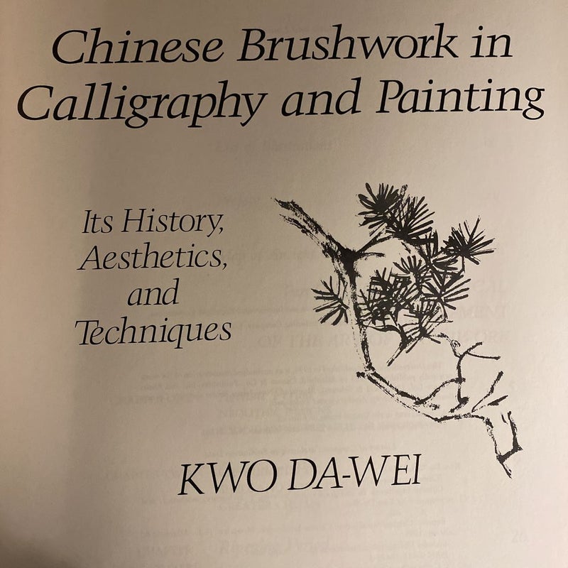 Chinese Brushwork in Calligraphy and Painting