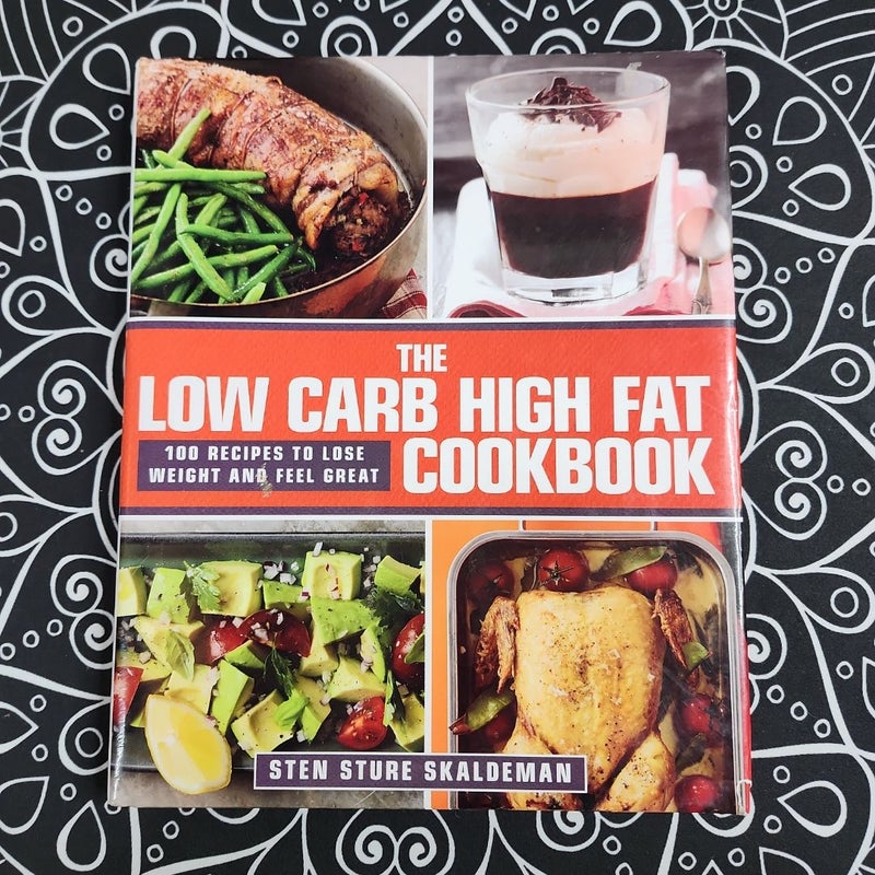 The Low Carb High Fat Cookbook