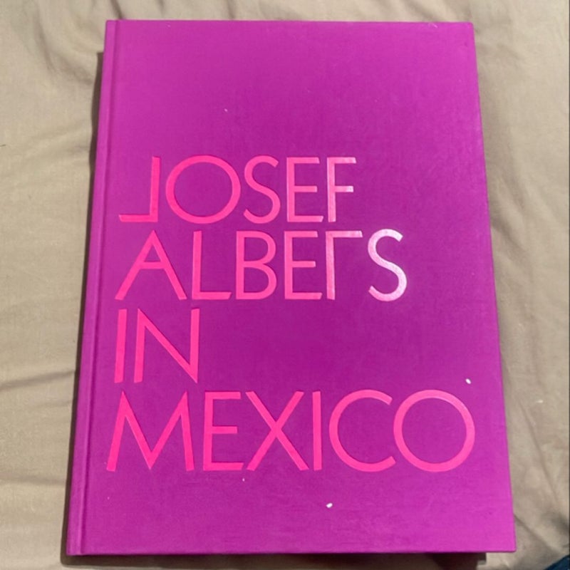 Josef Albers in Mexico