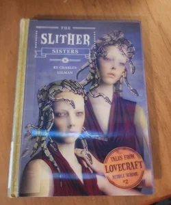 The Slither Sisters