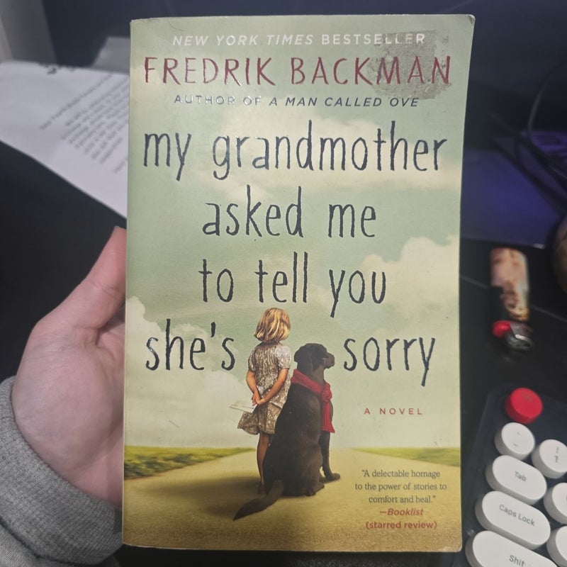 My Grandmother Asked Me to Tell You She's Sorry