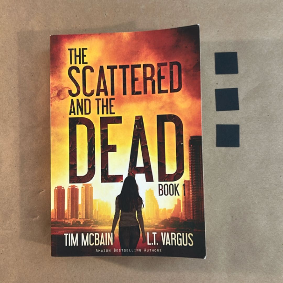 The Scattered and the Dead (Book 1)