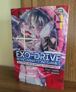 THE EXO-DRIVE REINCARNATION GAMES: All-Japan Isekai Battle Tournament! manga volume 1