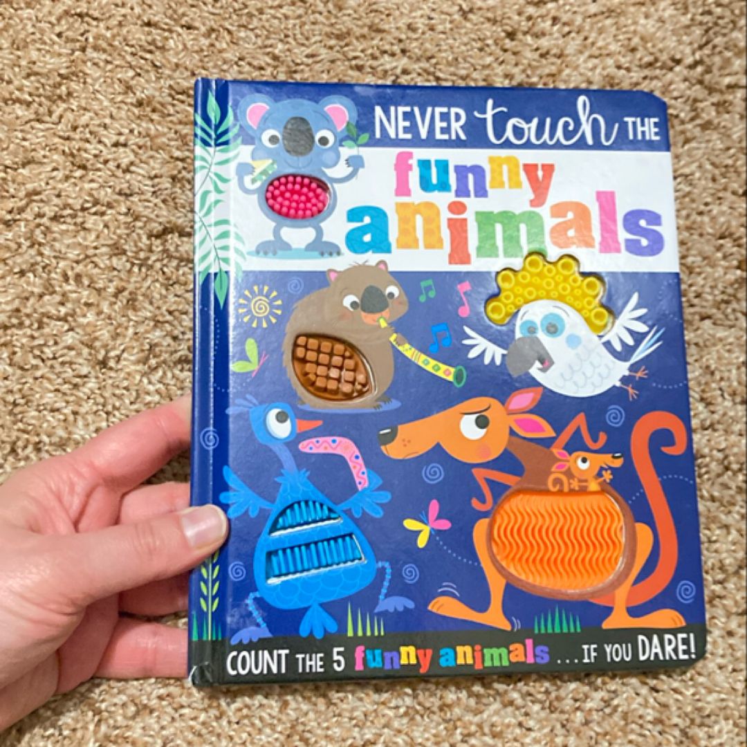 Never Touch the Funny Animals