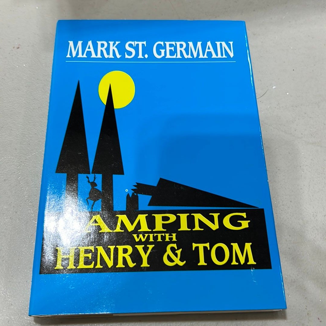 Camping with Henry and Tom