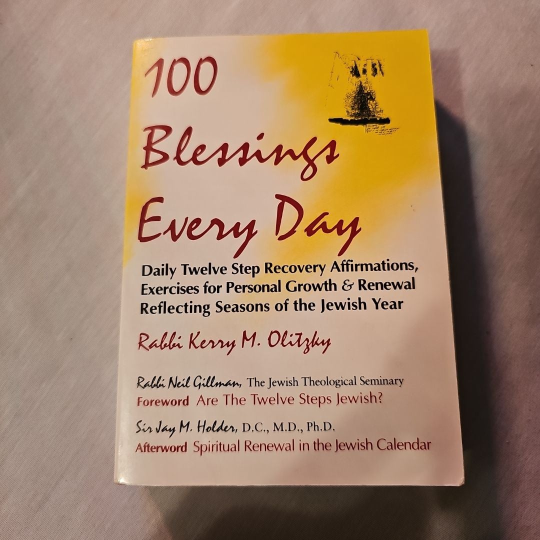 100 Blessings Every Day by Kerry M. Olitzky, Neil Gillman, Jay M