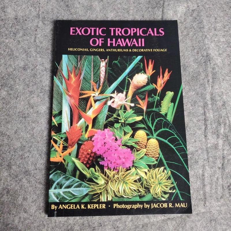 Exotic Tropicals of Hawaii