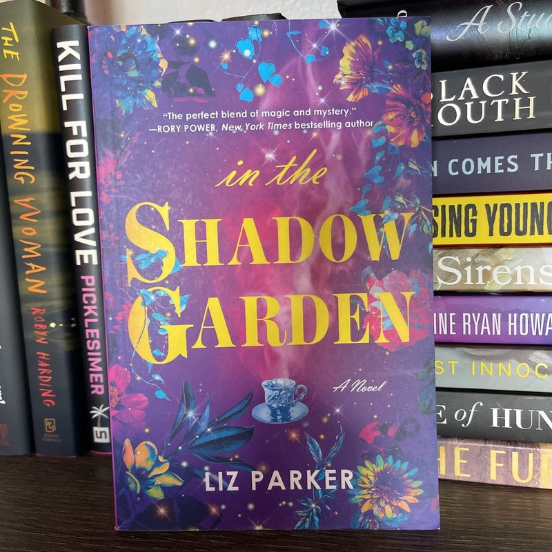 In the Shadow Garden by Liz Parker, Paperback