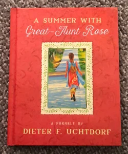 A Summer with Great-Aunt Rose