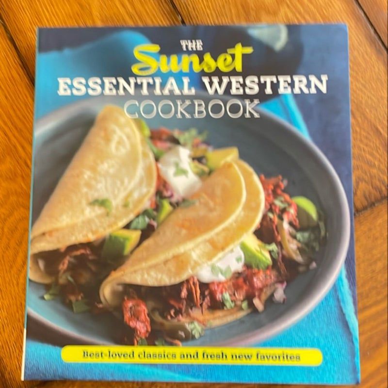 The Sunset Essential Western Cookbook