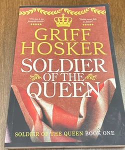 Soldier of the Queen Book 1