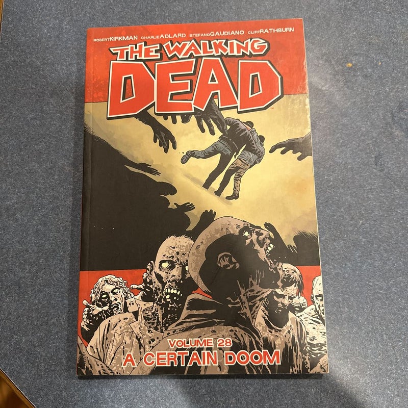 The Walking Dead Volume 28: a Certain Doom