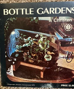 Bottle Gardens 