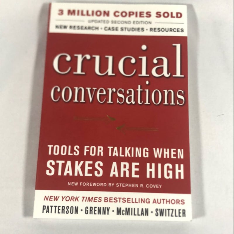 Crucial Conversations Tools for Talking When Stakes Are High, Second Edition