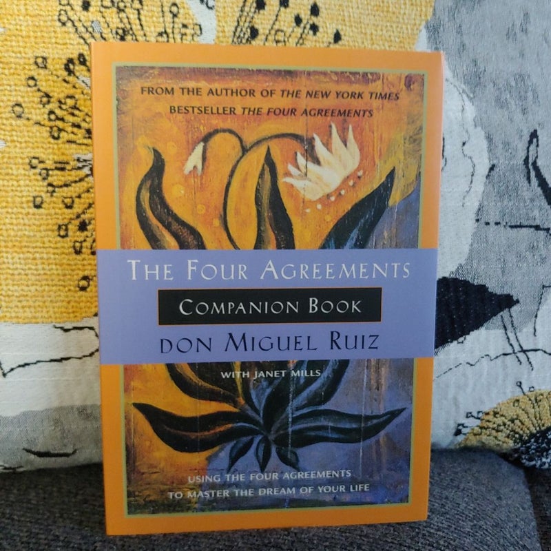 The Four Agreements Companion Book