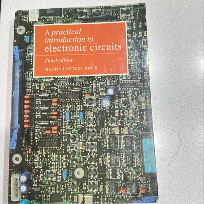 A Practical Introduction to Electronic Circuits