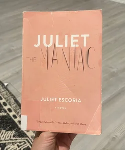 Juliet the Maniac