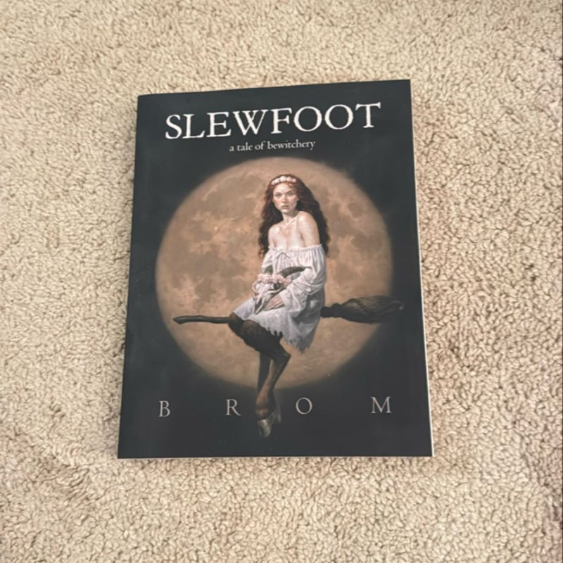 Slewfoot