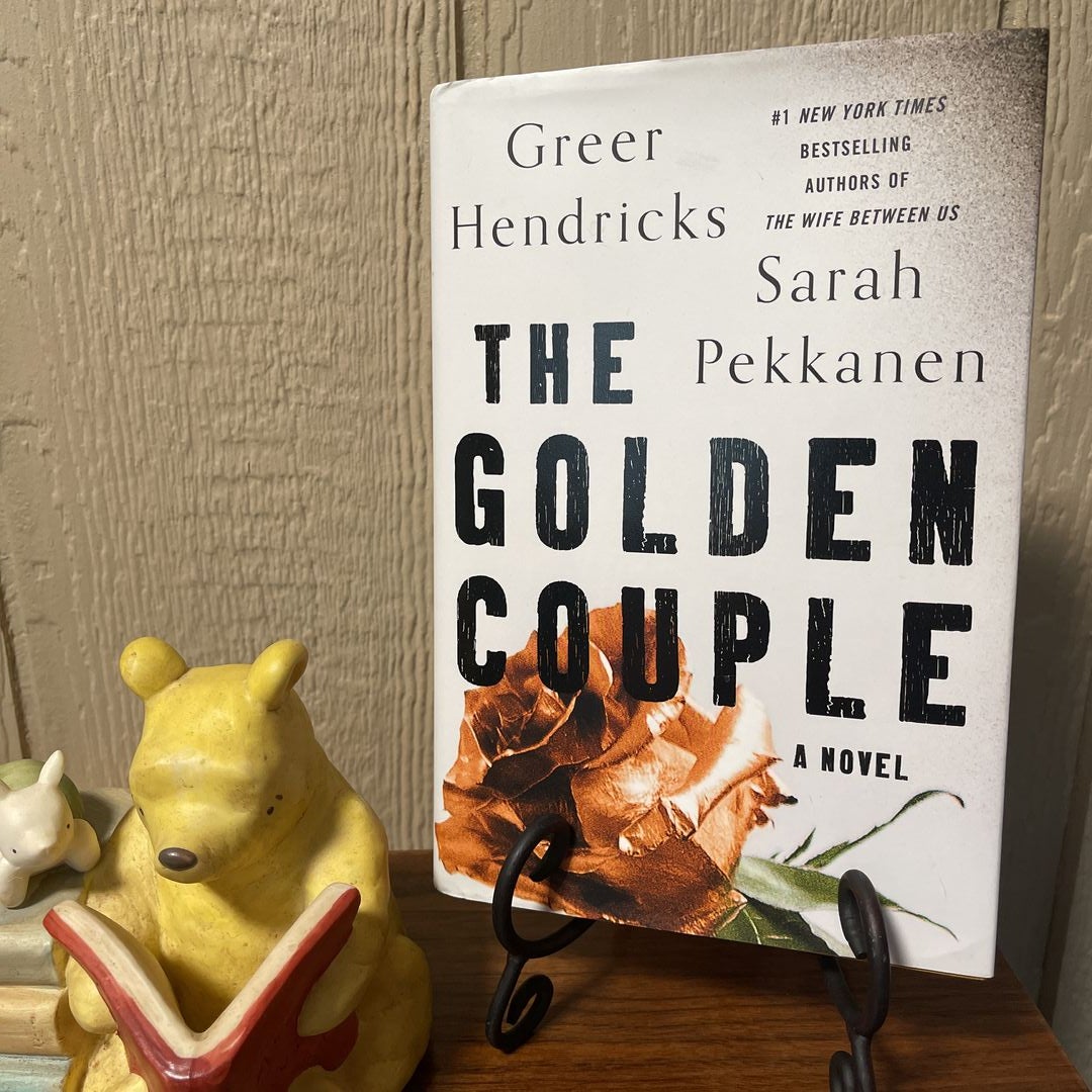 The Golden Couple : A Novel by Sarah Pekkanen and Greer Hendricks (2022,  9781250273208