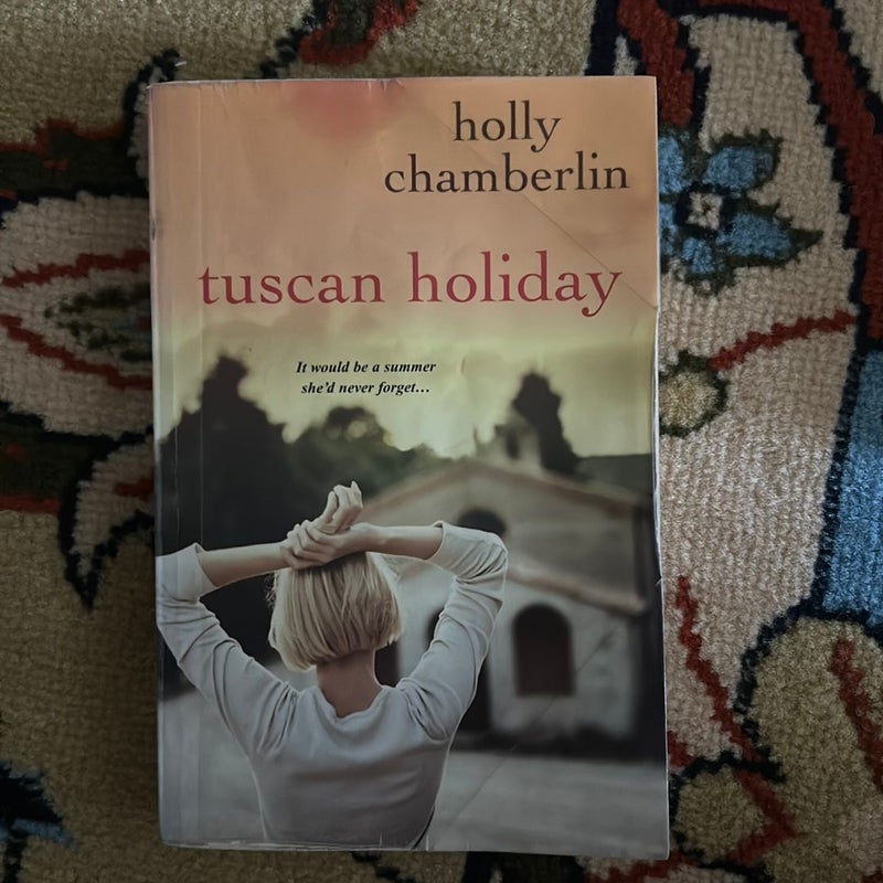 Tuscan Holiday