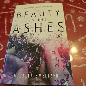 Beauty in the Ashes