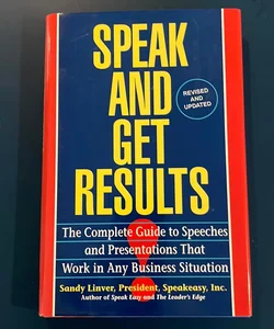 Speak and Get Results
