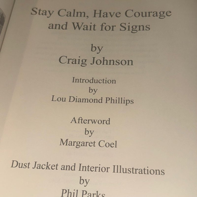 STAY CALM HAVE COURAGE AND WAIT FOR SIGNS SIGNED 