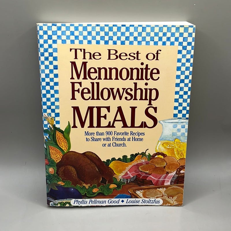 The Best of Mennonite Fellowship Meals