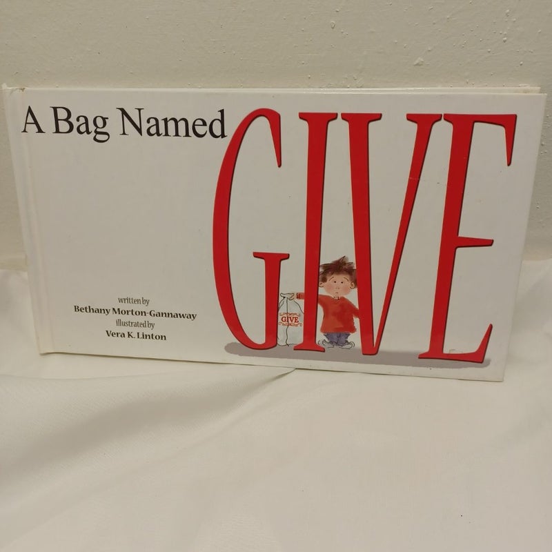 A bag named Give