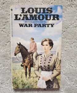 War Party (Bantam Books Edition Reissue, 1994)