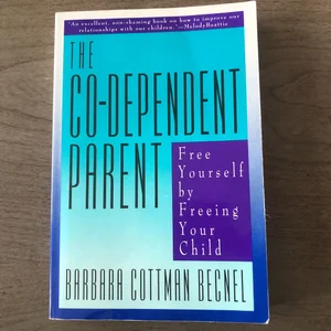 The Co-Dependent Parent